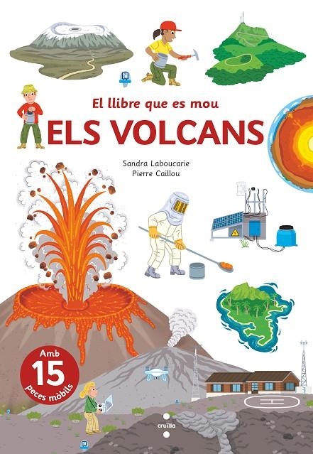 EL LLIBRE QUE ES MOU. VOLCANS | 9788466150316 | Laboucarie, Sandra | Llibres.cat | Llibreria online en català | La Impossible Llibreters Barcelona