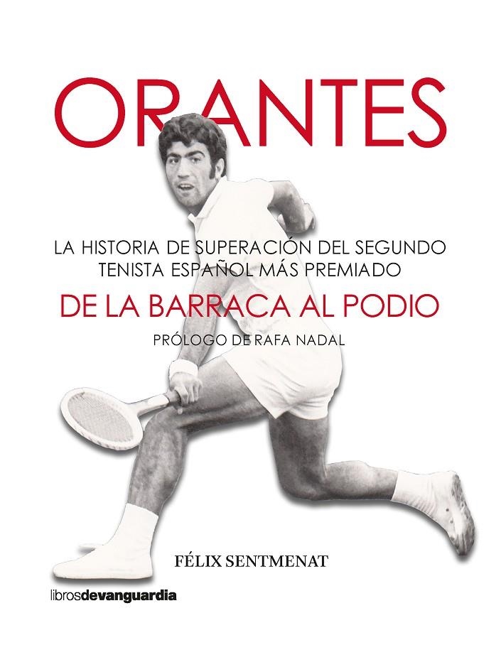 Orantes: De la barraca al podio | 9788418604126 | Sentmenat Bertrand, Félix | Llibres.cat | Llibreria online en català | La Impossible Llibreters Barcelona