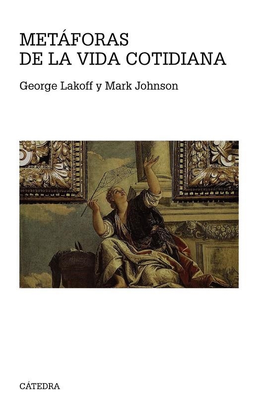 Metáforas de la vida cotidiana | 9788437636672 | Lakoff, George/Johnson, Mark | Llibres.cat | Llibreria online en català | La Impossible Llibreters Barcelona