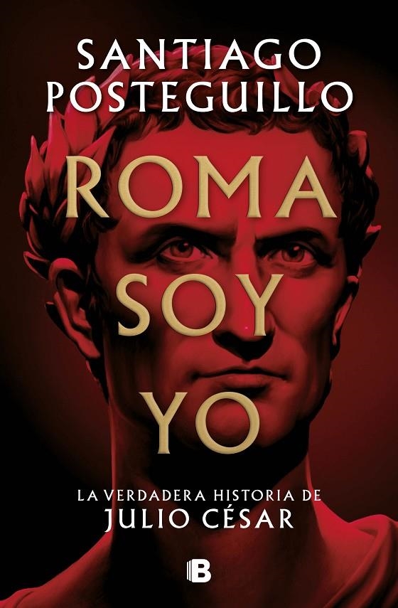 Roma soy yo | 9788466671781 | Posteguillo, Santiago | Llibres.cat | Llibreria online en català | La Impossible Llibreters Barcelona