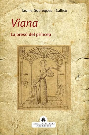 Viana. La presó del príncep | 9788419007070 | Sobrequés i Callicó, Jaume | Llibres.cat | Llibreria online en català | La Impossible Llibreters Barcelona