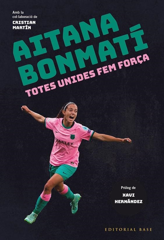 Aitana Bonmatí. Totes unides fem força! | 9788419007049 | Bonmatí, Aitana/Martín Vidal, Cristian | Llibres.cat | Llibreria online en català | La Impossible Llibreters Barcelona