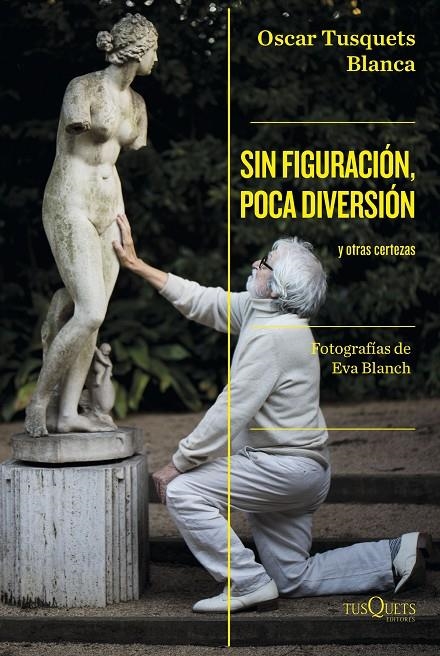 Sin figuración, poca diversión | 9788411071024 | Tusquets, Oscar | Llibres.cat | Llibreria online en català | La Impossible Llibreters Barcelona