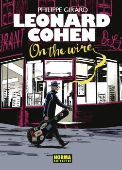 LEONARD COHEN. ON THE WIRE | 9788467951097 | GIRARD | Llibres.cat | Llibreria online en català | La Impossible Llibreters Barcelona