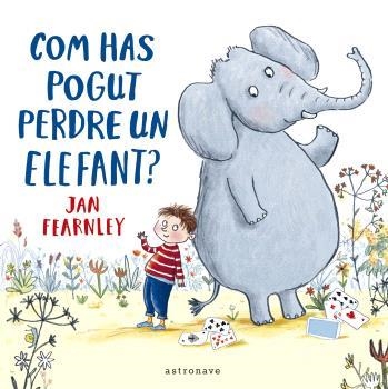 COM HAS POGUT PERDRE UN ELEFANT? | 9788467948646 | JAN FEARNLEY | Llibres.cat | Llibreria online en català | La Impossible Llibreters Barcelona