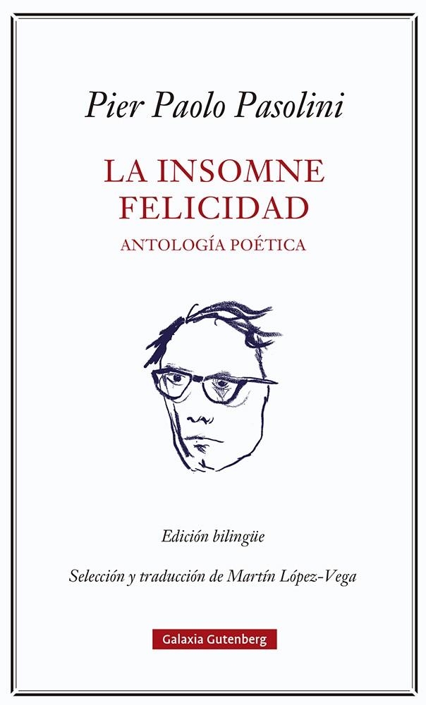 La insomne felicidad. Antología poética | 9788418807923 | Pasolini, Pier Paolo | Llibres.cat | Llibreria online en català | La Impossible Llibreters Barcelona