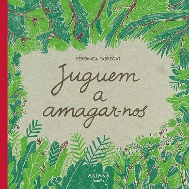 Juguem a amagar-nos | 9788418972102 | Fabregat, Verónica | Llibres.cat | Llibreria online en català | La Impossible Llibreters Barcelona