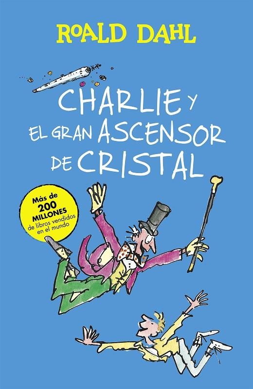 Charlie y el gran ascensor de cristal (Colección Alfaguara Clásicos) | 9788420483047 | Dahl, Roald | Llibres.cat | Llibreria online en català | La Impossible Llibreters Barcelona