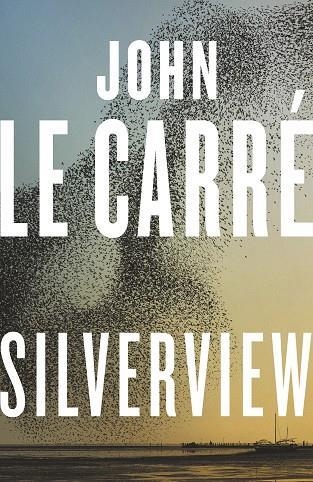 SILVERVIEW | 9780241550076 | LE CARRE, JOHN | Llibres.cat | Llibreria online en català | La Impossible Llibreters Barcelona