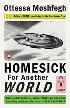 HOMESICK FOR ANOTHER WORLD | 9780399562907 | Moshfegh, Ottessa | Llibres.cat | Llibreria online en català | La Impossible Llibreters Barcelona