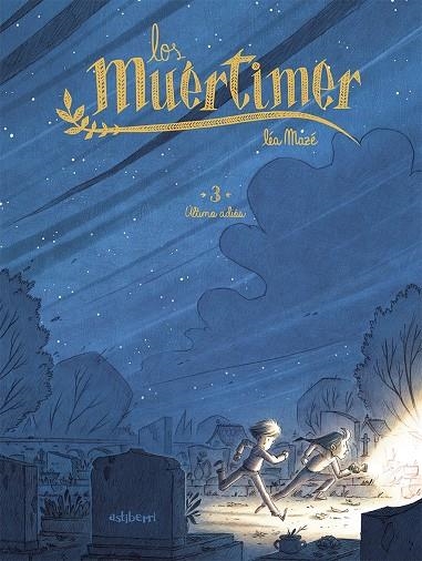 Los Muértimer 3. Último adiós | 9788418909146 | Mazé, Léa | Llibres.cat | Llibreria online en català | La Impossible Llibreters Barcelona