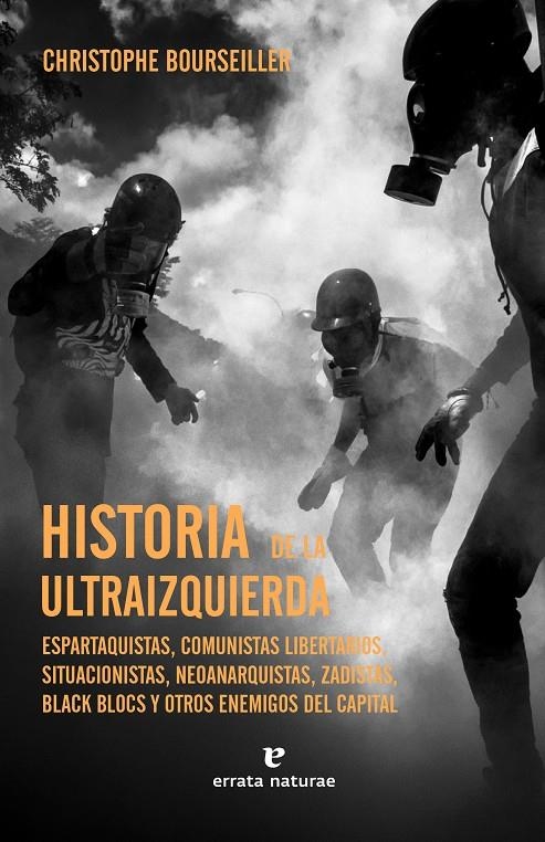 Historia de la ultraizquierda | 9788419158086 | Bourseiller, Christophe | Llibres.cat | Llibreria online en català | La Impossible Llibreters Barcelona