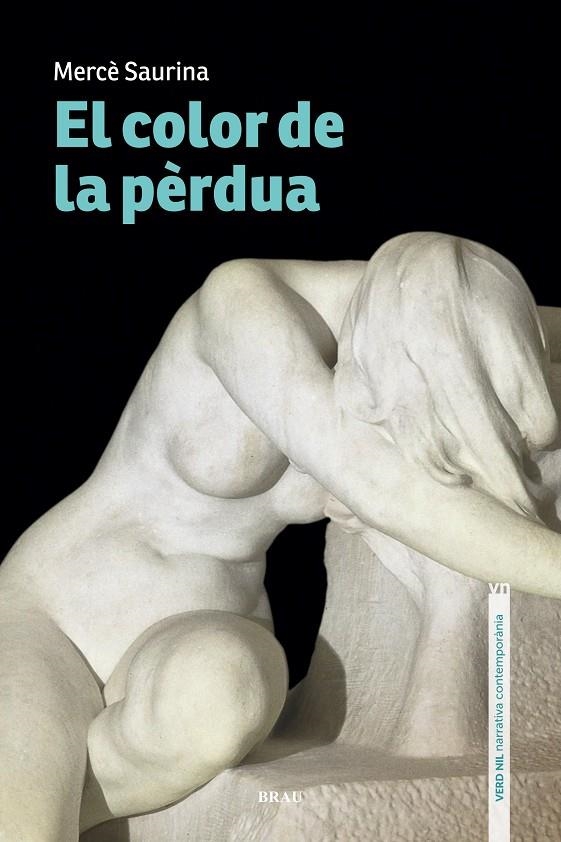 El color de la pèrdua | 9788418096327 | Saurina Clavaguera, Mercè | Llibres.cat | Llibreria online en català | La Impossible Llibreters Barcelona