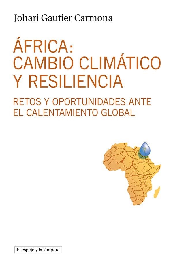 África: cambio climático y resiliencia | 9788412324921 | Gautier Carmona, Johari | Llibres.cat | Llibreria online en català | La Impossible Llibreters Barcelona