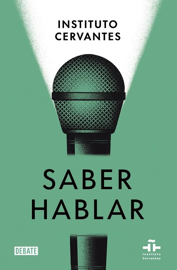 Saber hablar | 9788418056970 | Instituto Cervantes,/Albelda Marco, Marta/Pons Bordería, Salvador | Llibres.cat | Llibreria online en català | La Impossible Llibreters Barcelona