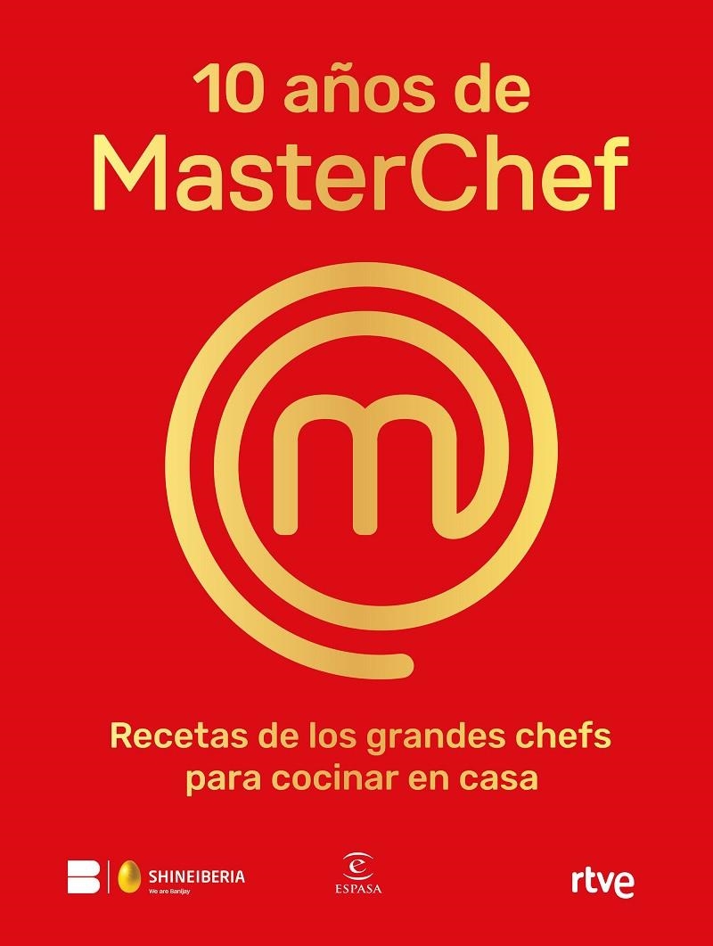 10 años de MasterChef | 9788467065152 | Shine/RTVE | Llibres.cat | Llibreria online en català | La Impossible Llibreters Barcelona