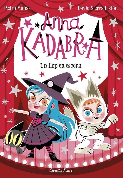 Anna Kadabra 9. Un llop en escena | 9788413893129 | Mañas, Pedro / Sierra Listón, David | Llibres.cat | Llibreria online en català | La Impossible Llibreters Barcelona