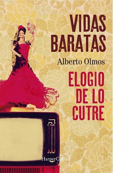 Vidas baratas: elogio de lo cutre | 9788491396536 | Olmos, Alberto | Llibres.cat | Llibreria online en català | La Impossible Llibreters Barcelona