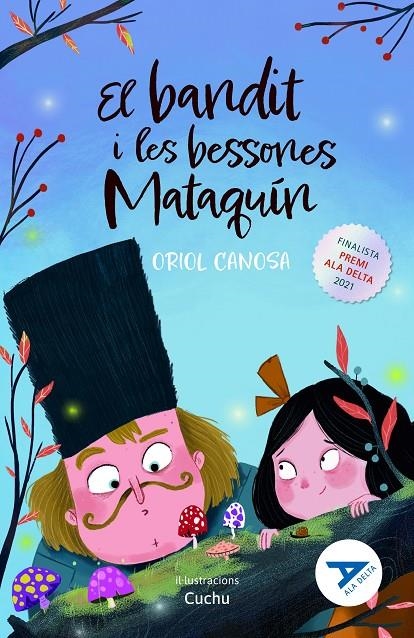 El bandit i les bessones Mataquín | 9788447947867 | Canosa Masllorens, Oriol | Llibres.cat | Llibreria online en català | La Impossible Llibreters Barcelona