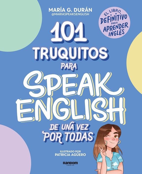 101 truquitos para speak English de una vez por todas | 9788418040252 | Speaks English, María | Llibres.cat | Llibreria online en català | La Impossible Llibreters Barcelona