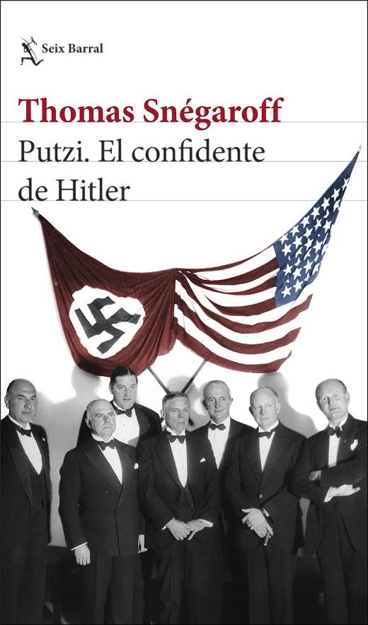 Putzi. El confidente de Hitler | 9788432240676 | Snégaroff, Thomas | Llibres.cat | Llibreria online en català | La Impossible Llibreters Barcelona