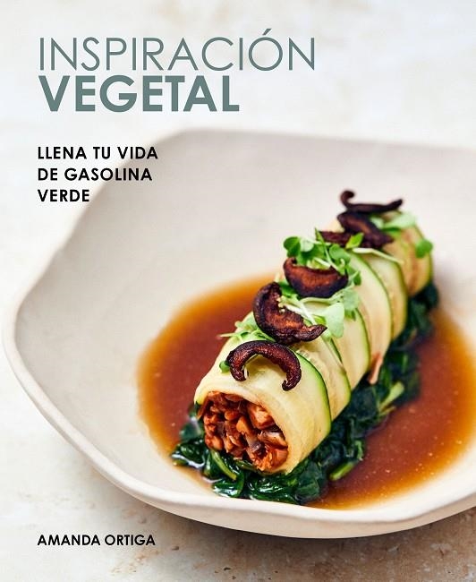 Inspiración vegetal | 9788418820557 | Ortiga, Amanda | Llibres.cat | Llibreria online en català | La Impossible Llibreters Barcelona