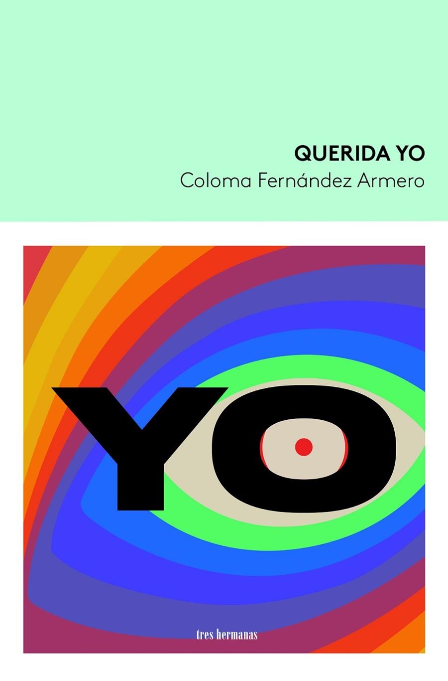 Querida Yo | 9788419243027 | Fernández Armero, Coloma | Llibres.cat | Llibreria online en català | La Impossible Llibreters Barcelona