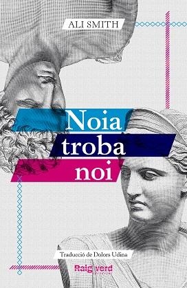 Noia troba noi | 9788419206961 | Smith, Ali | Llibres.cat | Llibreria online en català | La Impossible Llibreters Barcelona