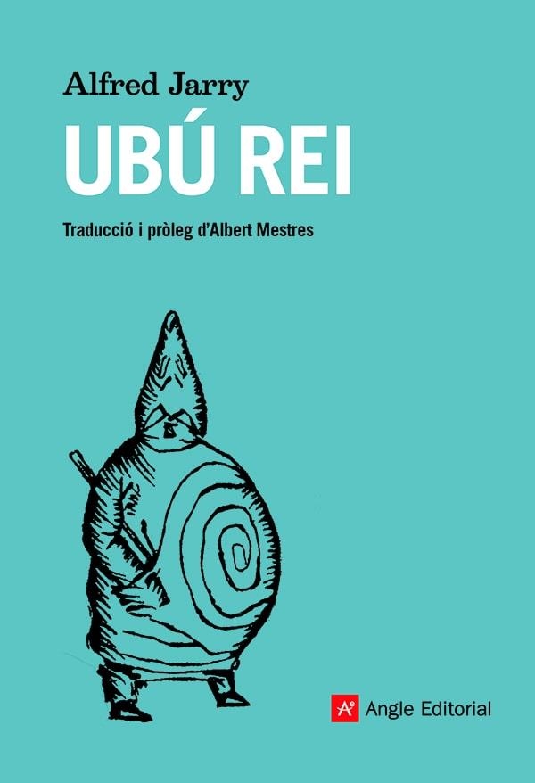 Ubú rei | 9788419017178 | Jarry, Alfred | Llibres.cat | Llibreria online en català | La Impossible Llibreters Barcelona