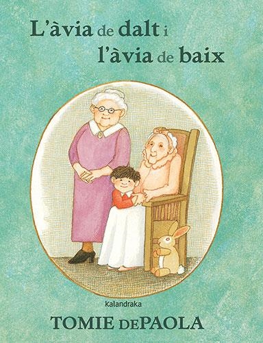 L’àvia de dalt i l'àvia de baix | 9788418558436 | dePaola, Tomie | Llibres.cat | Llibreria online en català | La Impossible Llibreters Barcelona