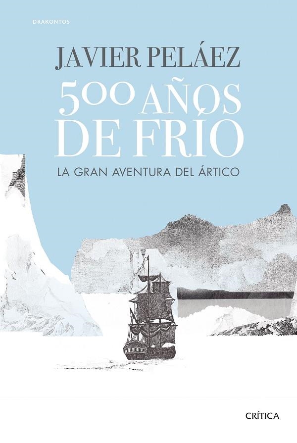 500 años de frío | 9788491994121 | Peláez, Javier | Llibres.cat | Llibreria online en català | La Impossible Llibreters Barcelona