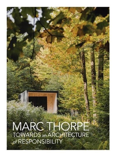 TOWARDS an ARCHITECTURE of RESPONSIBILITY | 9788417557492 | Marc Thorpe | Llibres.cat | Llibreria online en català | La Impossible Llibreters Barcelona