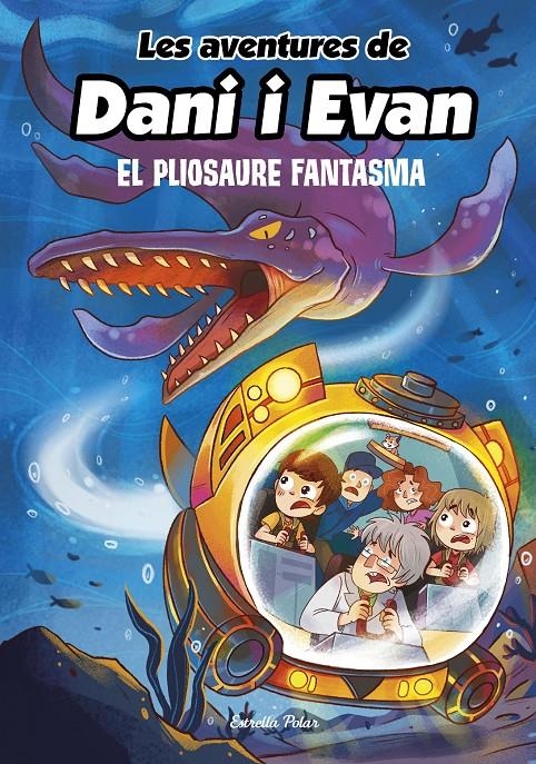 Les aventures de Dani i Evan 6. El pliosaure fantasma | 9788413893310 | Evan, y Dani de aventuras Las | Llibres.cat | Llibreria online en català | La Impossible Llibreters Barcelona