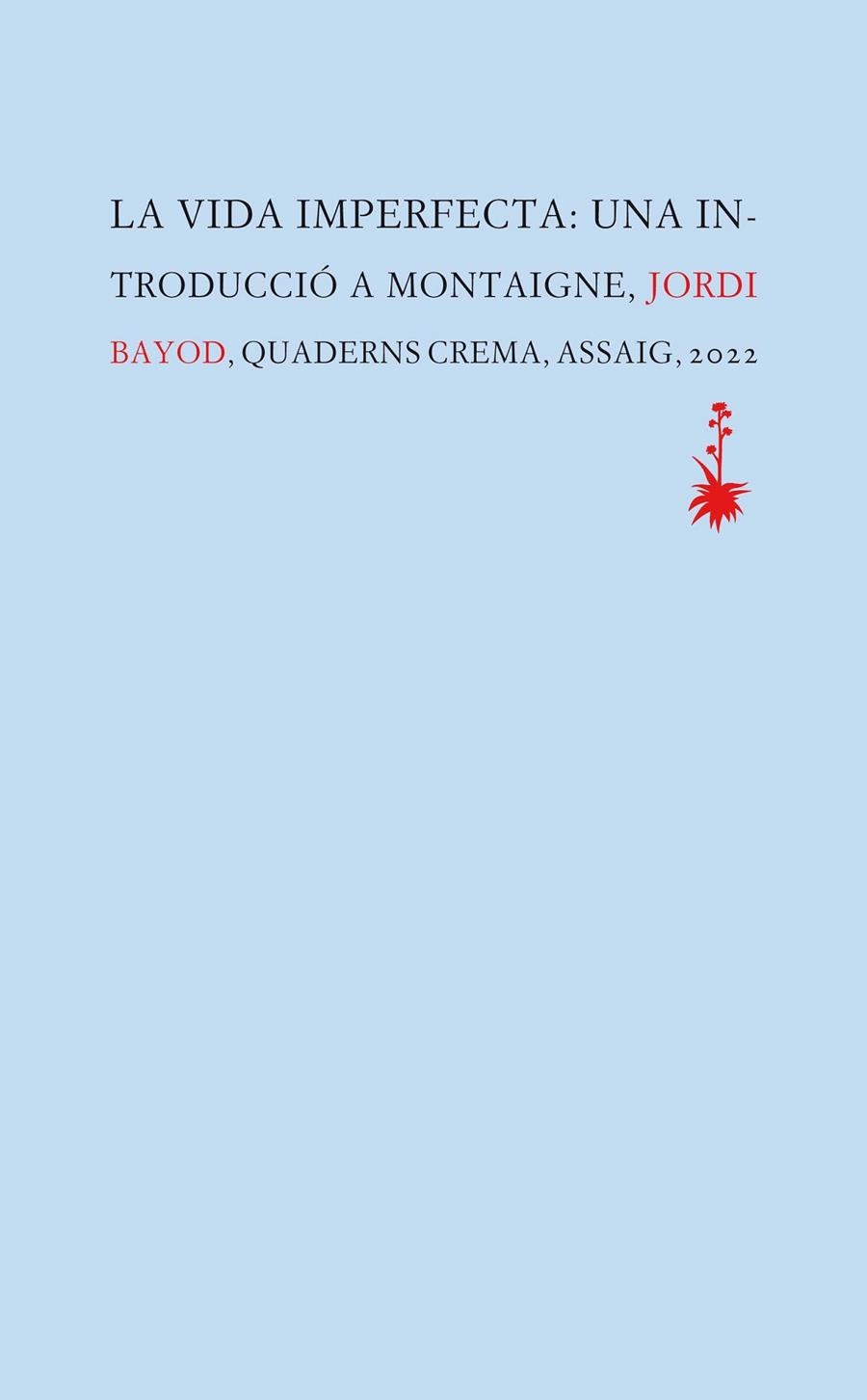 La vida imperfecta | 9788477276609 | Bayod Brau, Jordi | Llibres.cat | Llibreria online en català | La Impossible Llibreters Barcelona