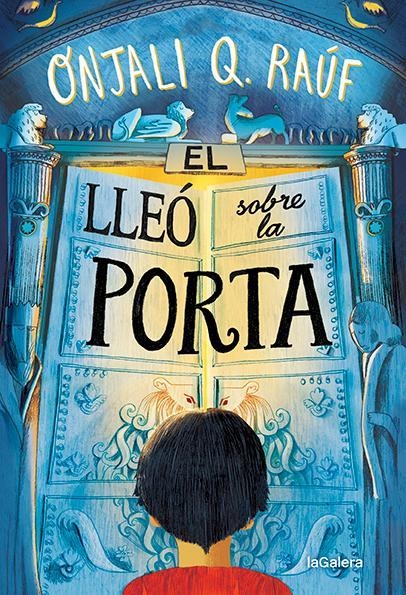 El lleó sobre la porta | 9788424672768 | Raúf, Onjali Q | Llibres.cat | Llibreria online en català | La Impossible Llibreters Barcelona