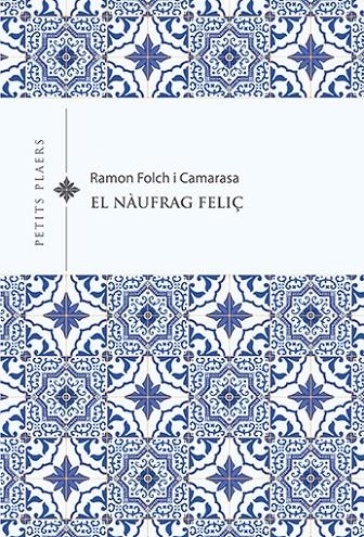 El nàufrag feliç | 9788418908491 | Folch i Camarasa, Ramon | Llibres.cat | Llibreria online en català | La Impossible Llibreters Barcelona