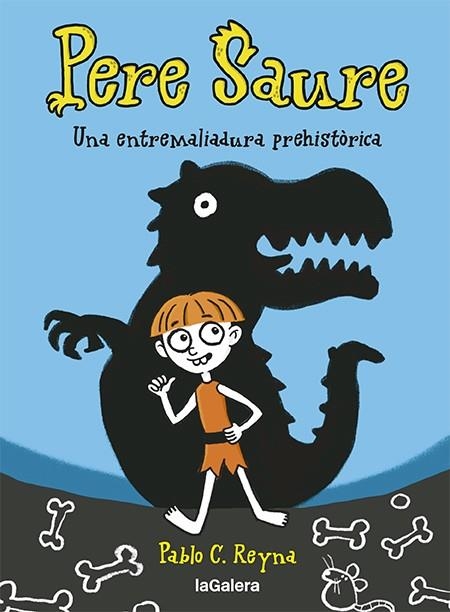 Pere Saure 1. Una entremeliadura prehistòrica | 9788424672997 | Reyna, Pablo C | Llibres.cat | Llibreria online en català | La Impossible Llibreters Barcelona