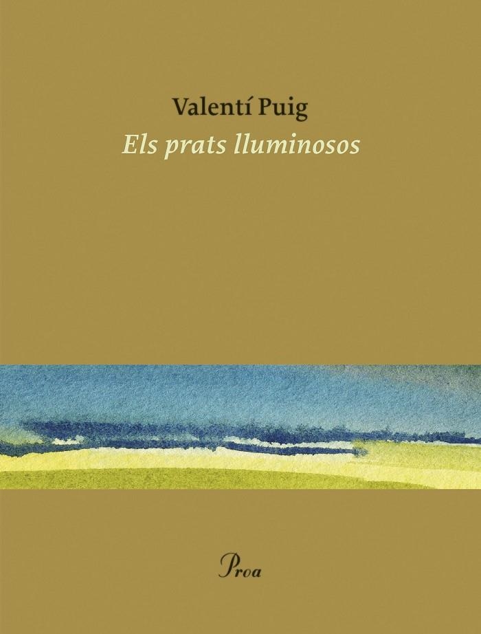 Els prats lluminosos | 9788475889498 | Puig, Valentí | Llibres.cat | Llibreria online en català | La Impossible Llibreters Barcelona