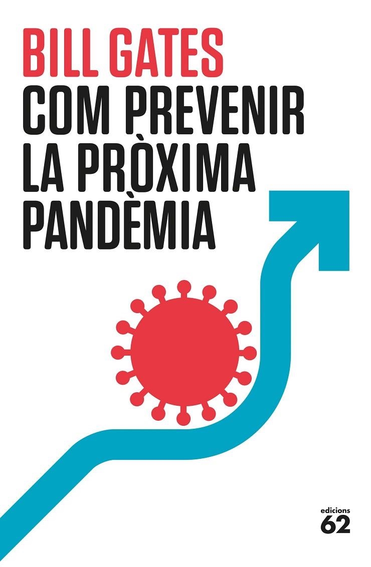 Com prevenir la pròxima pandèmia | 9788429780307 | Gates, Bill | Llibres.cat | Llibreria online en català | La Impossible Llibreters Barcelona