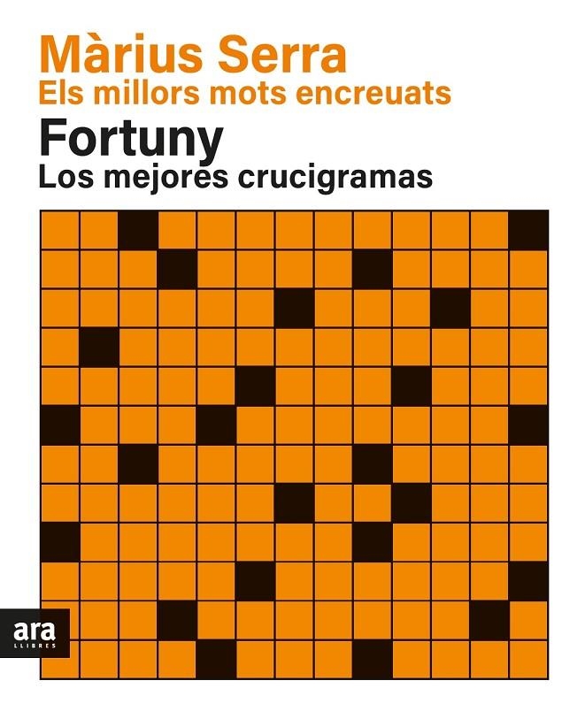 Els millors mots encreuats de Màrius Serra & Los mejores crucigramas de Fortuny. | 9788418928383 | Serra i Roig, Màrius/Fortuny i Boladeras, Jordi | Llibres.cat | Llibreria online en català | La Impossible Llibreters Barcelona