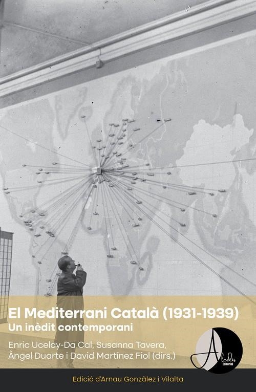 MEDITERRANI CATALA,EL 1931-1939 - CAT | 9788412455526 | Enric Ucelay-Da Cal, Susanna Tavera, Àngel Duarte i David Martínez Fiol | Llibres.cat | Llibreria online en català | La Impossible Llibreters Barcelona