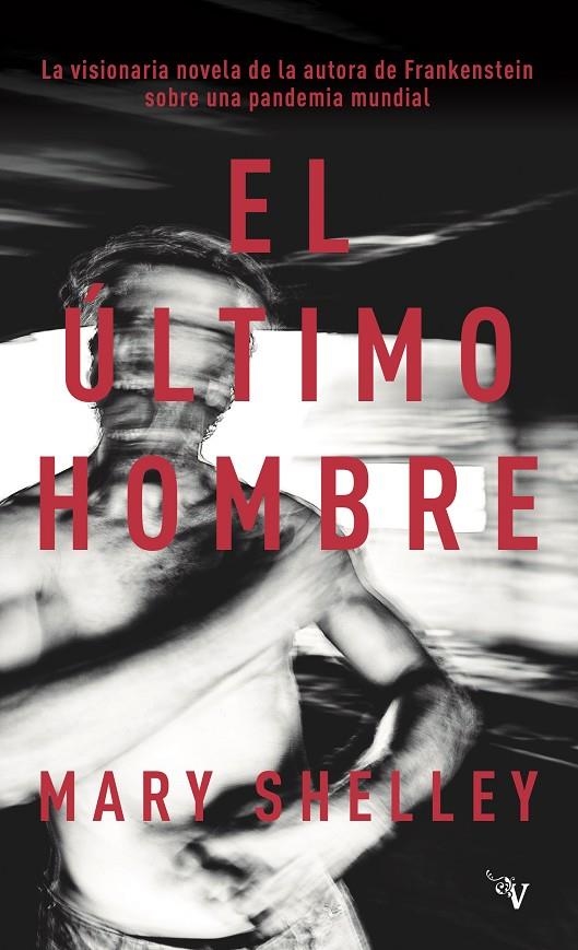 EL ÚLTIMO HOMBRE | 9788418694943 | Shelley, Mary Wollstonecraft | Llibres.cat | Llibreria online en català | La Impossible Llibreters Barcelona