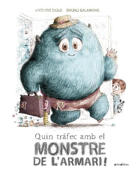 Quin tràfec amb el monstre de l'armari! | 9788418592683 | Dole, Antoine | Llibres.cat | Llibreria online en català | La Impossible Llibreters Barcelona