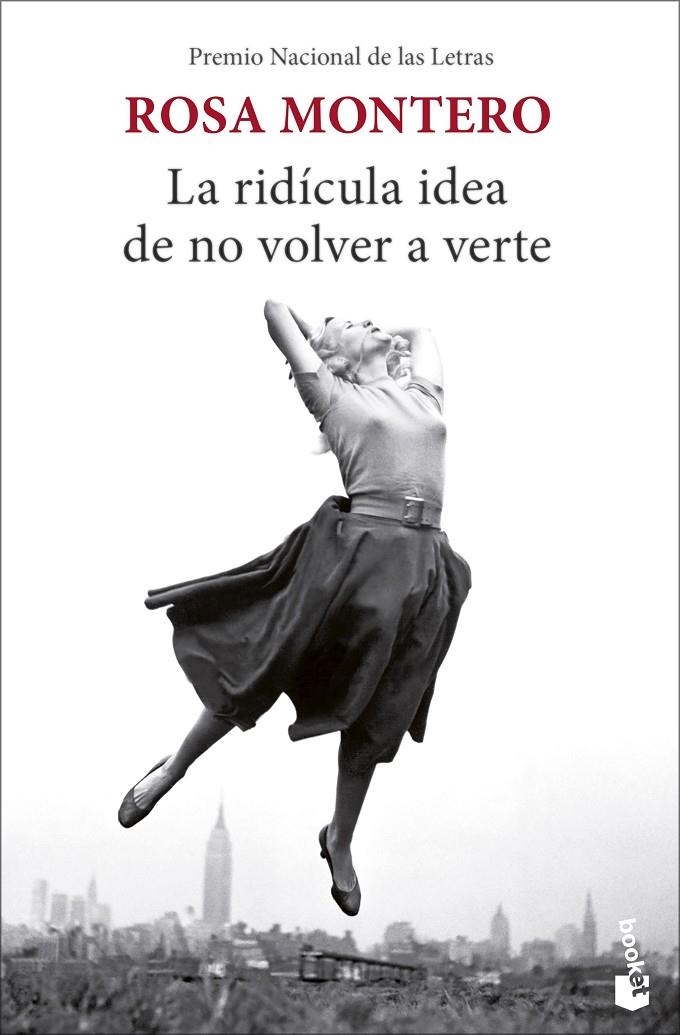 La ridícula idea de no volver a verte (bolsillo) | 9788432239939 | Montero, Rosa | Llibres.cat | Llibreria online en català | La Impossible Llibreters Barcelona