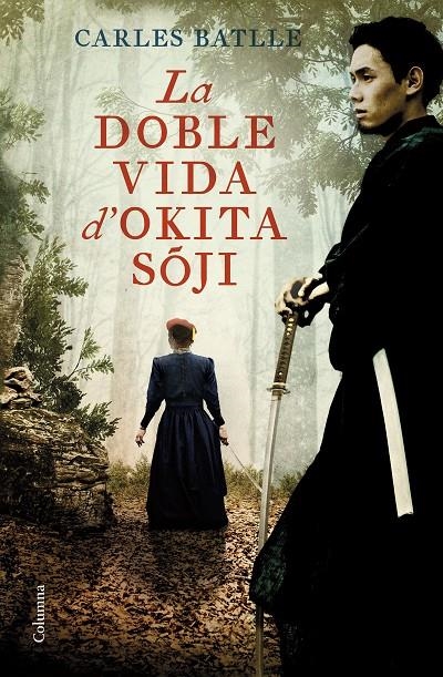 La doble vida d'Okita Soji | 9788466429214 | Batlle Jordà, Carles | Llibres.cat | Llibreria online en català | La Impossible Llibreters Barcelona