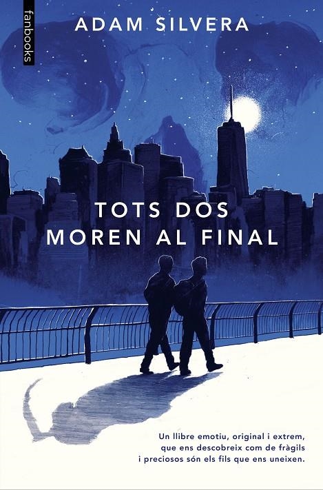 Tots dos moren al final | 9788418327889 | Silvera, Adam | Llibres.cat | Llibreria online en català | La Impossible Llibreters Barcelona