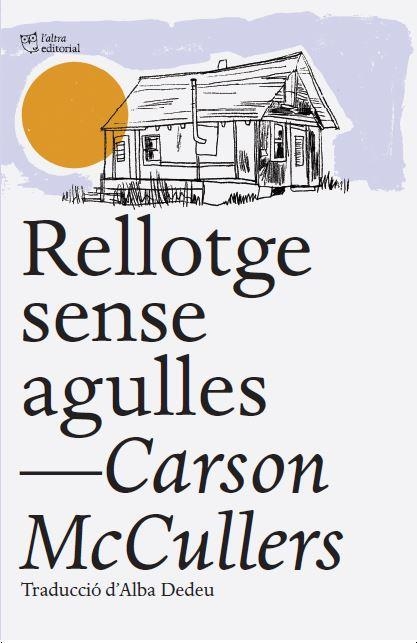 Rellotge sense agulles | 9788412539516 | McCullers, Carson | Llibres.cat | Llibreria online en català | La Impossible Llibreters Barcelona