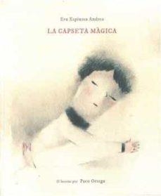 CAPSETA MAGICA, LA | 9788418723414 | Eva Espinosa Andreu | Llibres.cat | Llibreria online en català | La Impossible Llibreters Barcelona