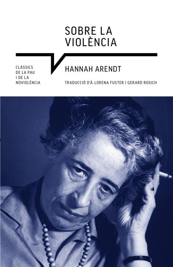 Sobre la violència | 9788419017222 | Arendt, Hannah | Llibres.cat | Llibreria online en català | La Impossible Llibreters Barcelona