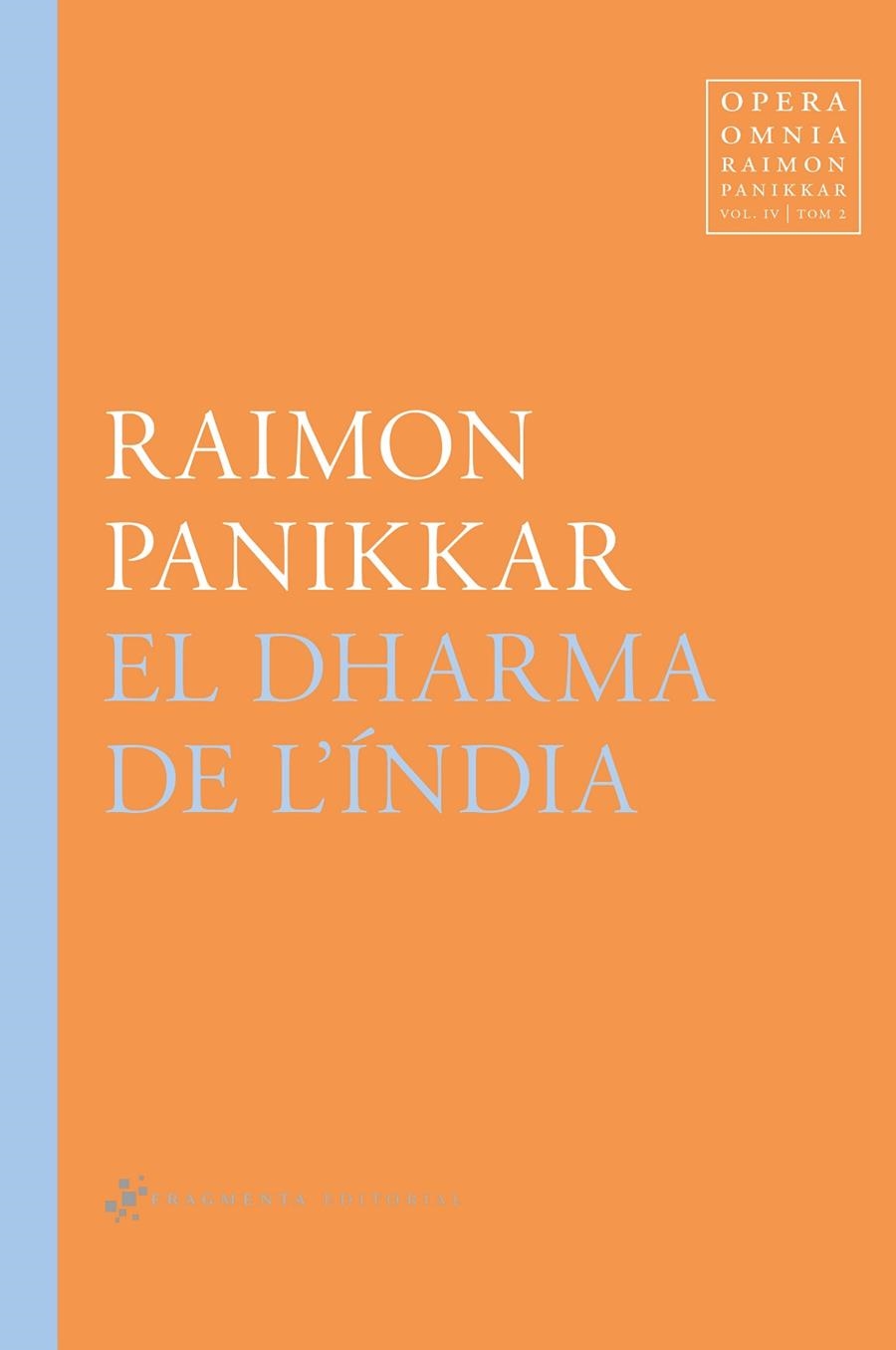 El Dharma de l'Índia | 9788417796532 | Panikkar Alemany, Raimon | Llibres.cat | Llibreria online en català | La Impossible Llibreters Barcelona